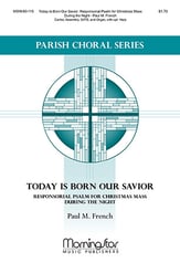 Today is Born Our Savior : Responsorial Psalm for Christmas Mass During the Night SATB choral sheet music cover